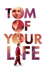 Tom of Your Life (2020)