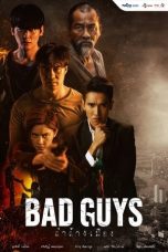 Nonton Drama Thailand Bad Guys (2022) Sub Indo