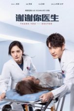 Nonton Drama China Thank You Doctor (2022) Sub Indo