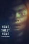 Home Sweet Home - Where Evil Lives (2024)